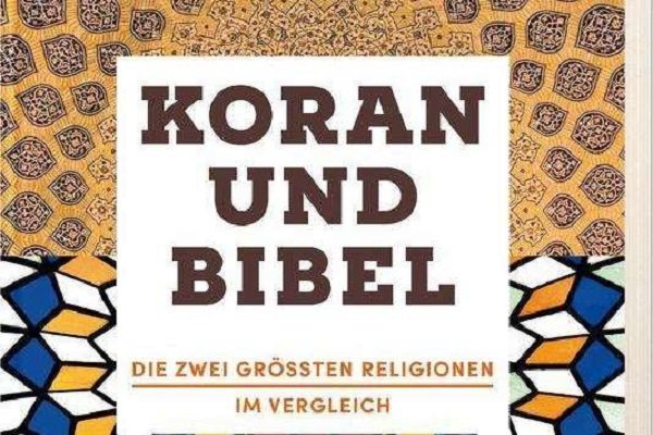 «قرآن و انجیل؛ مقایسه دو دین بزرگ جهان» منتشر شد