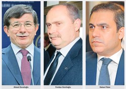 then-Foreign Minister Ahmet Davutoglu, then-Foreign Ministry Undersecretary Feridun Sinirlioglu, MIT Undersecretary Hakan Fidan