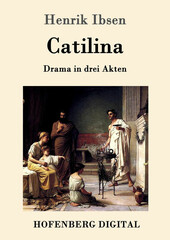 Front cover of Norwegian writer Henrik Ibsen’s first play “Catiline”.
