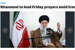 خبرگزاری دولتی فرانسه: نمازجمعه تهران در مقطعی حساس برگزار می‌شود