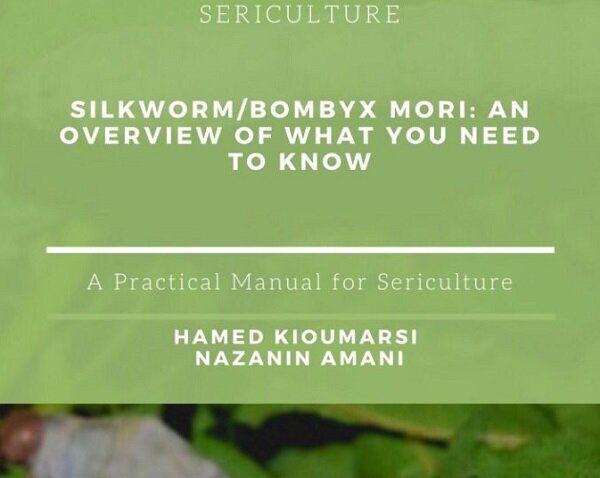 A Guide to Breeding Silkworm by Iranian authors