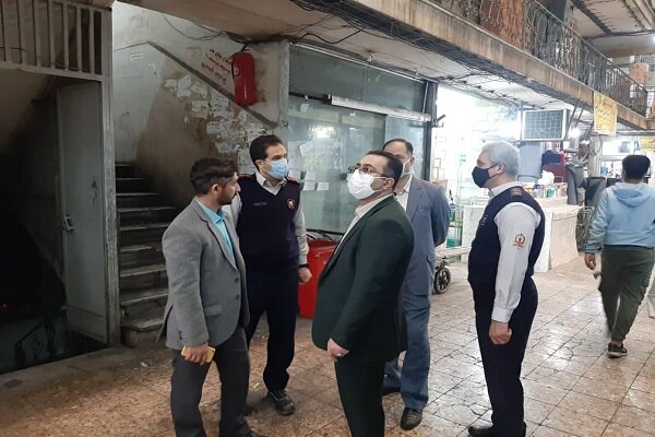 تاکید بر رفع مخاطرات احتمالی در بازار تهران