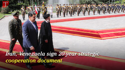 Iran, Venezuela sign 20- year strategic cooperation document