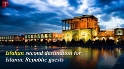 Isfahan second destination for Islamic Republic guests