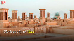 Glorious city of Yazd