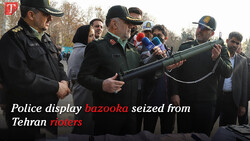 Police display bazooka seized from Tehran rioters