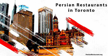Persian Restaurants in Toronto, Ontario