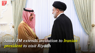 Saudi FM extends invitation to Iranian president to visit Riyadh