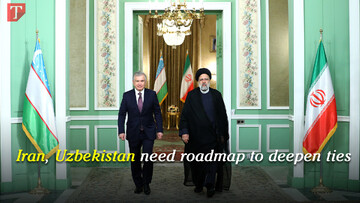 Iran, Uzbekistan need roadmap to deepen ties
