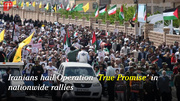 Iranians hail Operation ‘True Promise’