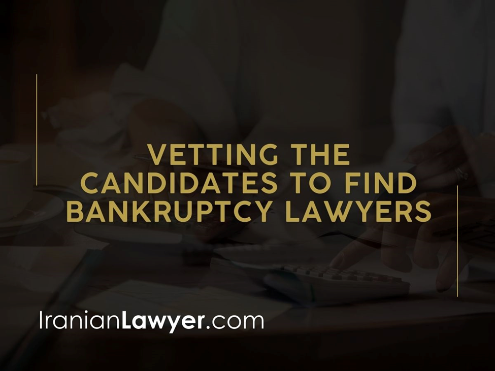 Iranian Bankruptcy Lawyer & Why You Need One