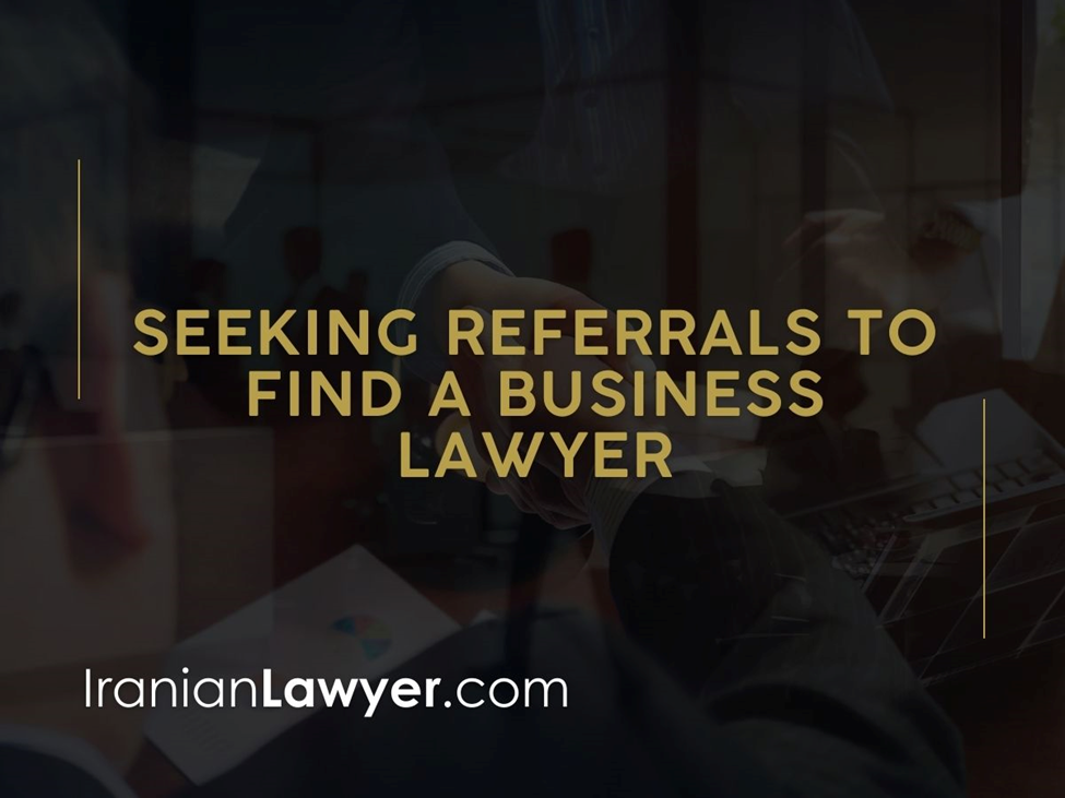 Iranian Business Lawyer & How to Work with One