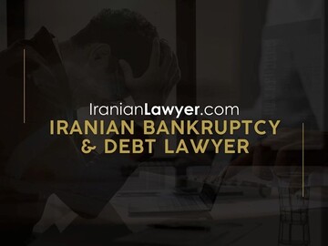 Iranian Bankruptcy Lawyer & Why You Need One
