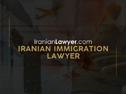 Iranian Immigration Lawyers: Why You Need Their Guidance