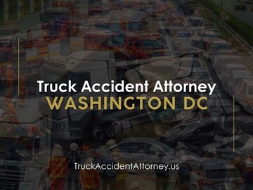 Truck Accident Attorneys in DC: the Legal Landscape