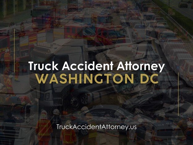 Truck Accident Attorneys in DC: the Legal Landscape