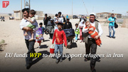 EU funds WFP to help support refugees in Iran
