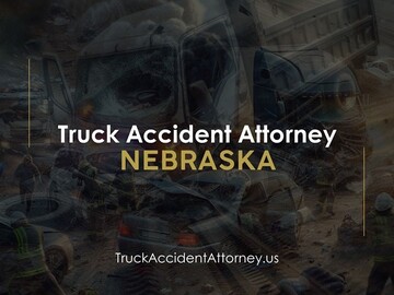 Truck Accident Attorneys in Nebraska: Navigating Legal Roads