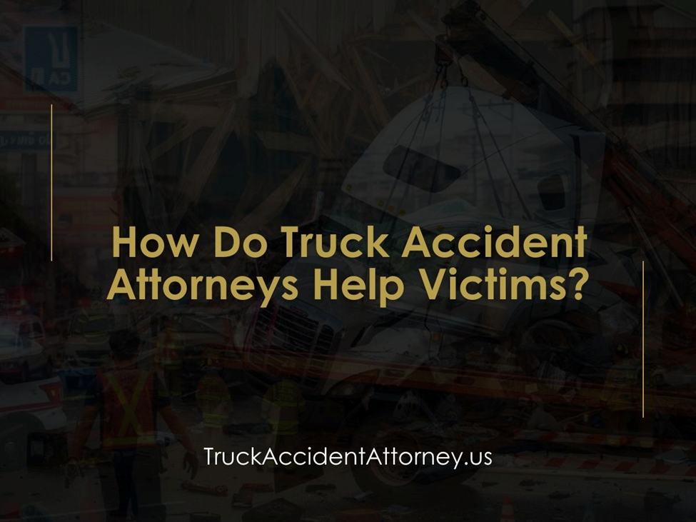 Truck Accident Attorneys in New Jersey: Legal Advocates