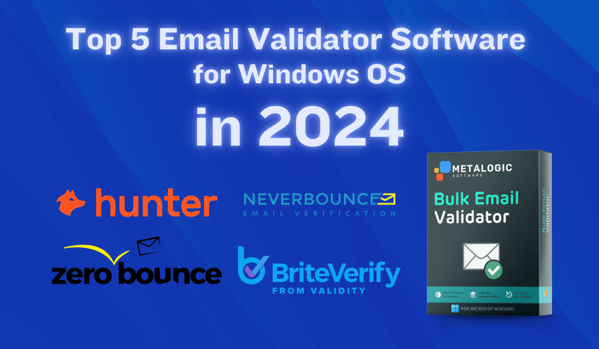 Top 5 Email Validator Software in 2024: Ensure Your Campaign