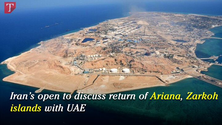 Iran’s open to discuss return of Ariana, Zarkoh islands with UAE