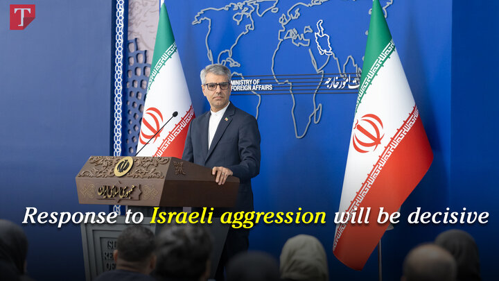 Response to Israeli aggression will be decisive