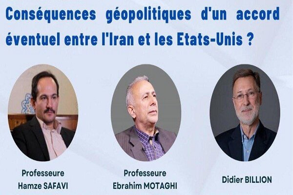 فرانسه میزبان نشستی تخصصی با محور توافق ایران و آمریکا است