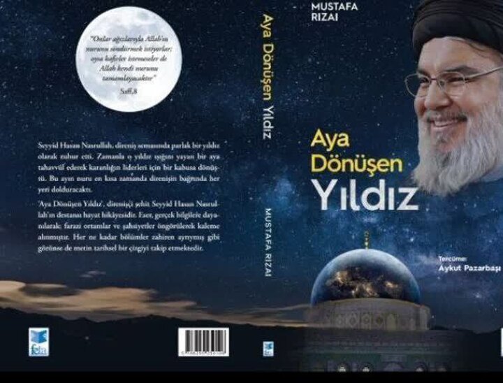  "Aya Dönüşen Yıldız" kitabı, Nasrallah’ın şehadet yıldönümünde Türkiye’de yayımlandı