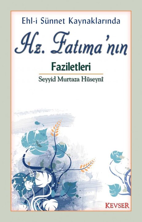 İranlı Yazarların Kaleme Aldığı ve Türkçeye Kazandırılan Hz. Fatıma ile İlgili 3 Önemli Kitap