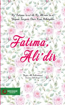 "Fatıma Ali’dir" adlı kitabın Türkçe çevirisi raflarda