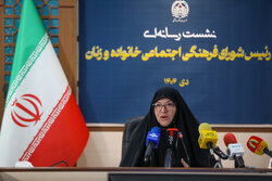 نشست خبری رئیس شورای فرهنگی و اجتماعی زنان