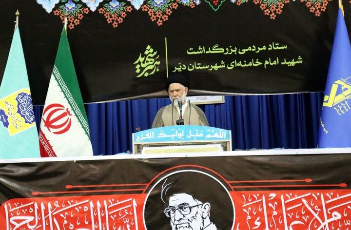 امام جمعه دیر: ایران در اوج صلابت و اقتدار قرار دارد