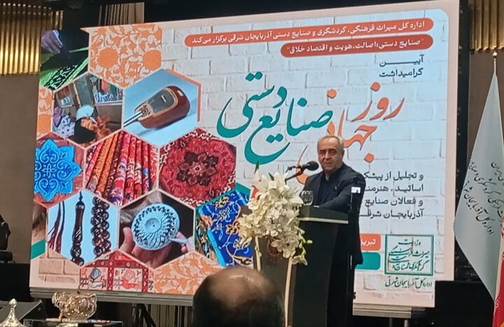 سرمست: صنایع دستی نماد اصالت، هویت و اقتصاد خلاق است