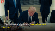 US president’s signature 'worthless and invalid'