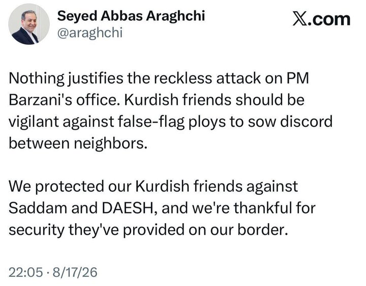 Araghchi rejects attack on Barzani's office as false flag op.