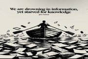 How is the flood of information drowning human intellect?