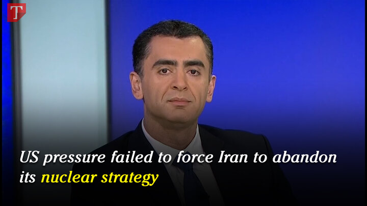 US pressure failed to force Iran to abandon its nuclear strategy: Sina Azodi