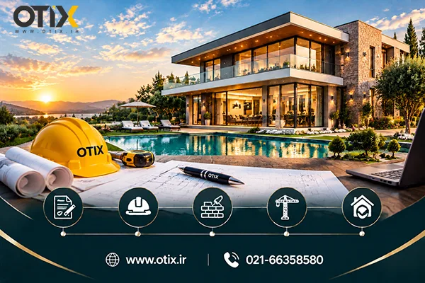 از خرید زمین تا تحویل کلید؛ مهمترین مراحل ساخت یک ویلای اصولی چیست؟
