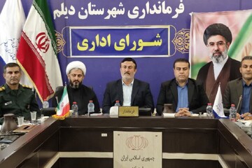 فرماندار دیلم: دستگاه‌ها برای سرشماری و انتخابات پیش‌رو آماده باشند